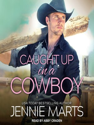 Caught Up in a Cowboy - Audiobook